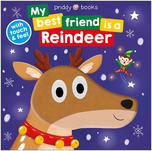 My Best Friend Is A Reindeer - Roger Priddy