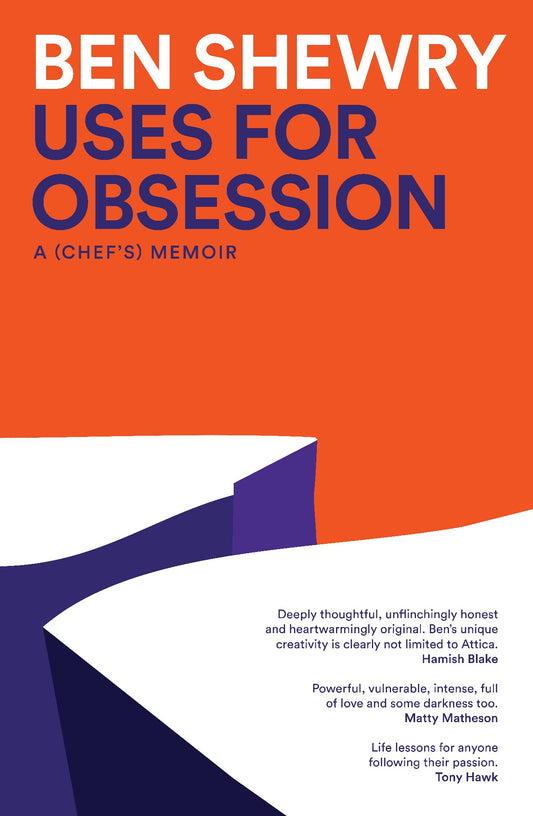 Uses For Obsession - Ben Shewry