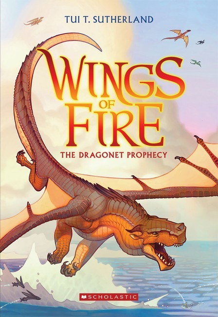 Wings Of Fire #1 The Dragonet Prophecy - Tui T Sutherland