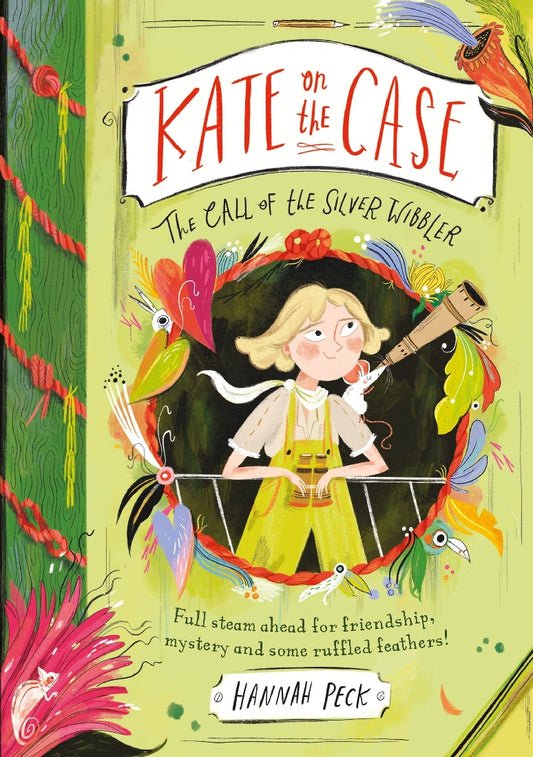 Kate On The Case 2 The Call Of The Silver Wibbler - Hannah Peck